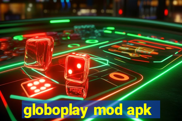 globoplay mod apk